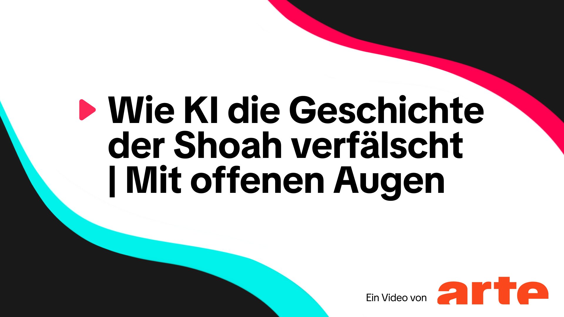 Wie KI die Geschichte der Shoah verfälscht | Mit offenen Augen | ARTE